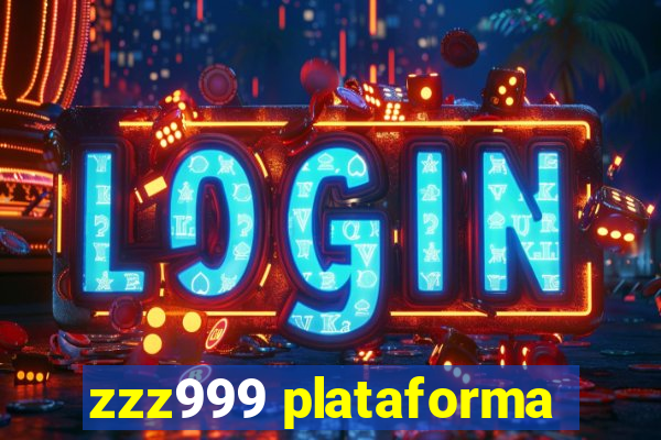 zzz999 plataforma